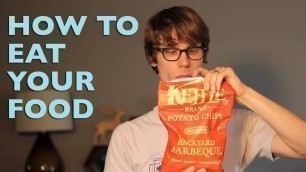 'How to Eat Your Food'
