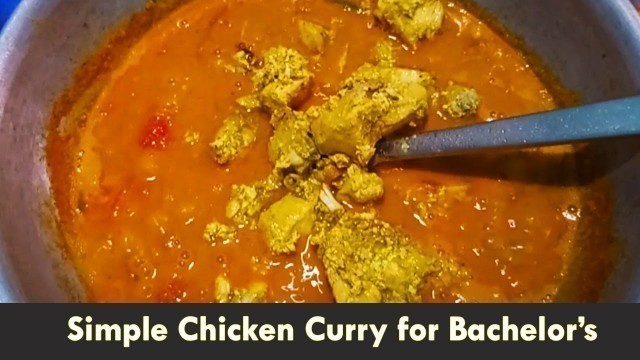 'Chicken Curry Recipes | How to Cook Simple Chicken Curry | Bachelor\'s Food Gallery'