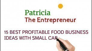'15 BEST PROFITABLE FOOD BUSINESS IDEAS WITH SMALL CAPITAL.   #food #foodies'