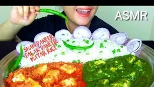'ASMR:Eating Shahi Paneer + Palak Paneer + Matar Rice | Eating Indian Food *Eating Show* | ERSA ASMR'