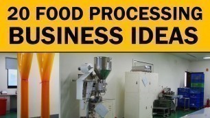 '20 Profitable Food Processing Business ideas to Start Your Own Business'