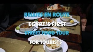 'Bellies En Route: Egypt\'s First Street Food Tour'