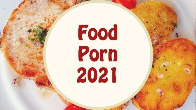 'Food Porn 2021'