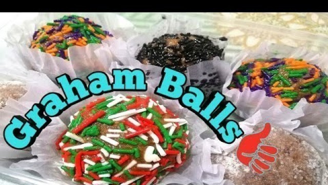 'How to Make Graham Balls / Simple Dessert Recipe / Small Food Business na Patok All Season'