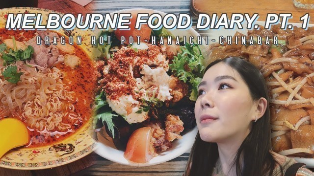 'FIX Langsung Mau ke Melbourne || MELBOURNE Food Pt. 1, Dragon Hot Pot, Hanaichi, China Bar'