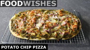 'Potato Chip Pizza - Food Wishes'