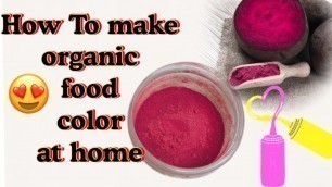 'How To Make 100% Natural Food Color At Home | Homemade Food Colors'