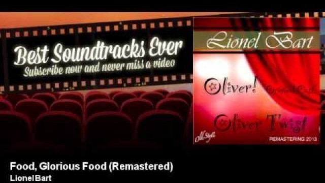 'Lionel Bart - Food, Glorious Food - Remastered - Oliver'