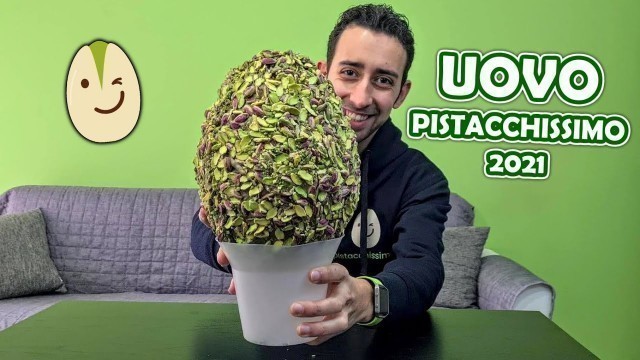 'UOVO DI PASQUA Pistacchissimo 2021 - Food Porn Edition'