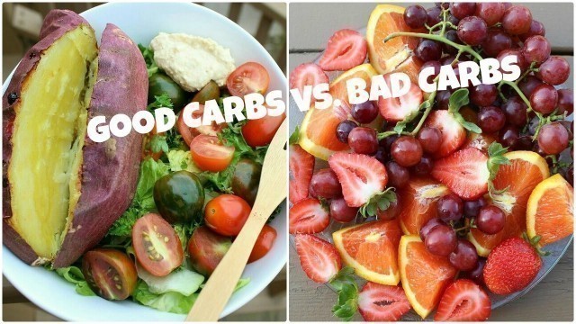 'Good Carbs vs. Bad Carbs'