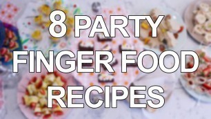 'Party finger food recipes'