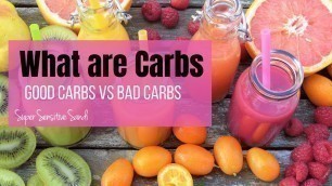 'What are Carbs | Good Carbs vs Bad Carbs'