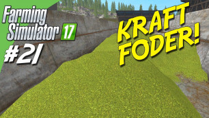 'KRAFT FODER! / POWER FOOD! - Farming Simulator 2017 dansk Ep 21'