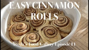 'Easy Cinnamon Rolls 简单的肉桂卷 | Yeeda\'s Food Gallery, Ep  11'