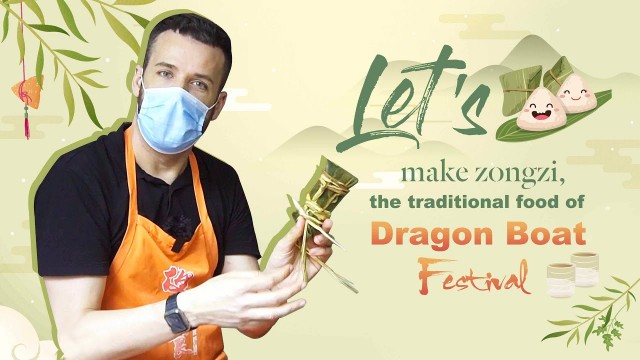 'Let\'s make zongzi, the traditional food of Dragon Boat Festival'