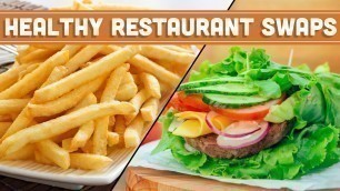 'Healthy Restaurant Swaps! How To Eat Healthy When Eating Out - Mind Over Munch'