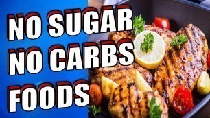 '11 Best Foods With No Carbs and No Sugar Diet List'