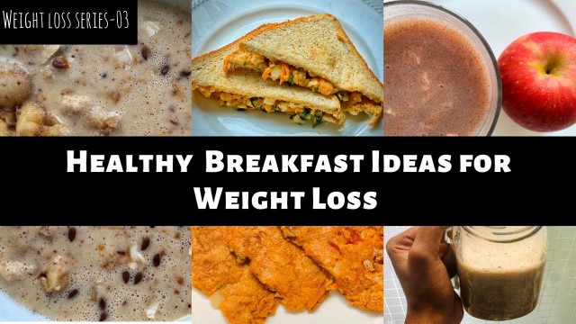 'Healthy breakfast ideas for weight loss in tamil | Weight loss foods | Weight loss tips in tamil'