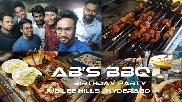 'AB\'s BBQ | Absolute Barbeque | Food | Birthday Party | David G | jubilee Hills l Hyderabad'