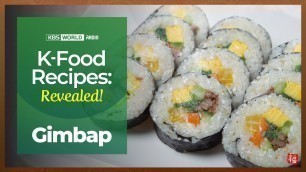 '[K-Food Recipes : Revealed!] Gimbap'
