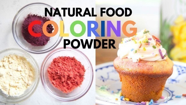 'Natural Food Coloring Powder + Easy Rainbow Cupcakes!'