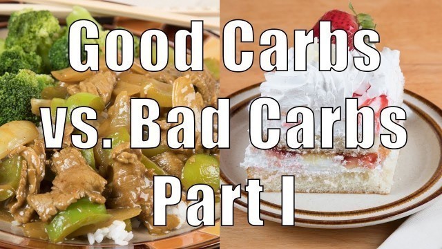 'Good Carbs vs. Bad Carbs Part I (700 Calorie Meals) DiTuro Productions'