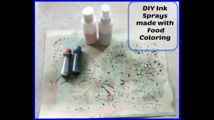 'DIY Homemade Ink Sprays/ Mist using food coloring/ MAKING MIXED MEDIA INK SPRAYS FROM FOOD COLORING'