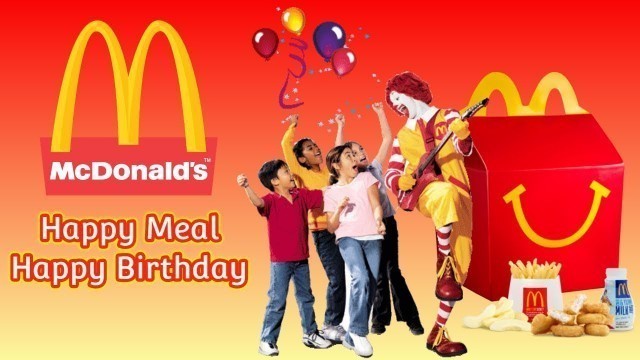 'McDonald\'s Happy Meal birthday song'