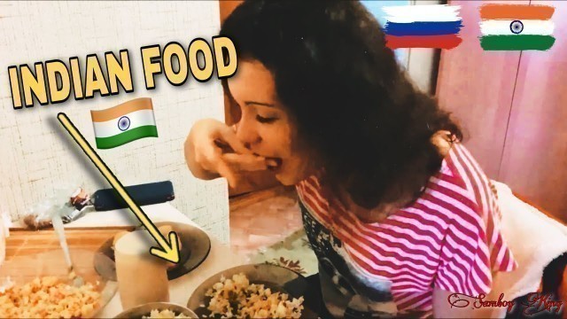 'Russian Eating Indian Food First Time | Daal Chawal by Hand | Hindi Vlog | Samboy King (2020)'
