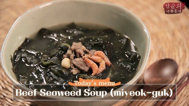 '[Soonie’s Kitchen(Eng.sub)] Ep.19 Korean style Birthday food, Beef Seaweed Soup'