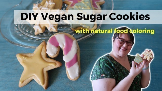 'DIY Vegan Sugar Cookies - with natural food coloring'