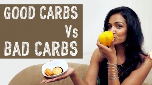 'Good Carbs VS. Bad Carbs!'