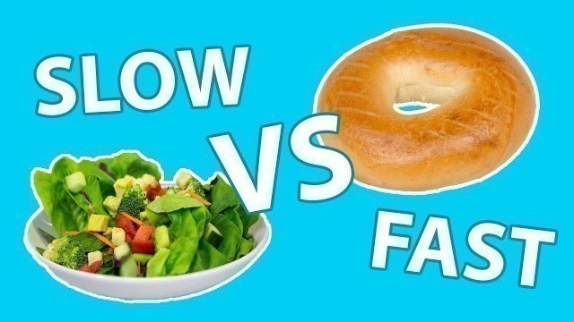 'Slow vs Fast Acting Carbs'