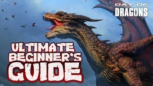 'Day of Dragons : Ultimate Beginner\'s Guide (Tips, Tricks, Food, Drink, Fly and more...)'