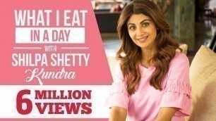 'Shilpa Shetty: What I eat in a day | Lifestyle | Pinkvilla | Bollywood | S01E03'