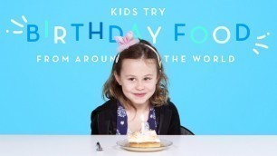 'Kids Try Birthday Food from Around the World | Kids Try | HiHo Kids'