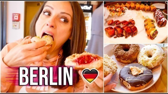 'FOODPORN à BERLIN ** Nos découvertes VEGAN (et très gourmandes)! ❤️'