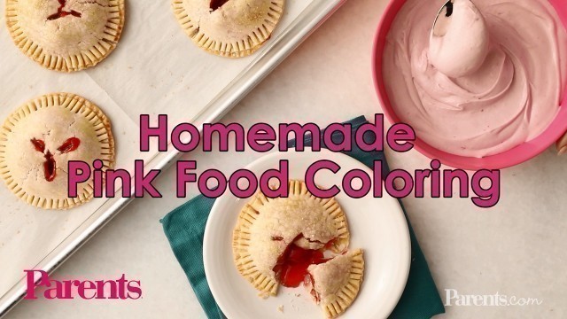 'Homemade Pink Food Coloring | Parents'