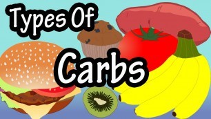 'Carbohydrates - Types Of Carbohydrates - What Are Carbohydrates - What Are Good Carbs And Bad Carbs'