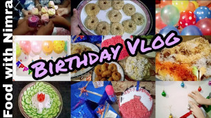 'Birthday Vlog | Dawat preparation | Birthday party preparation at home | Food with Nimra'