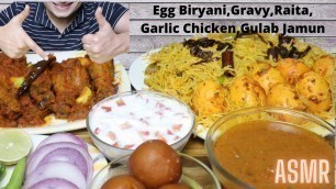 'EATING INDIAN FOOD ASMR MUKBANG SHOW, EGG BIRYANI, GARLIC CHICKEN, GULAB JAMUN SWEETS, BIG BITES'