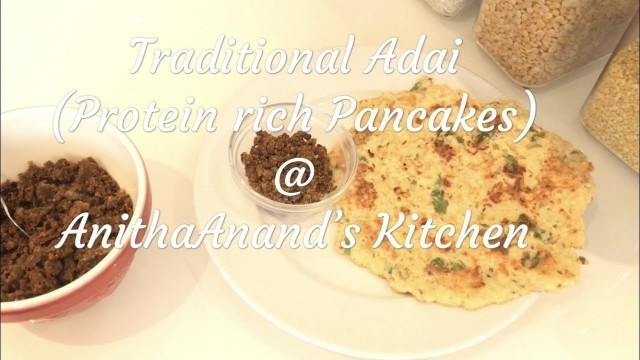 'Traditional Kara Adai (Protein Rich Spicy Pan Cakes) - Tamil Commentary (English Subtitles)'