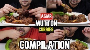 'MANDHO ASMR:COMPILATION OF EATING VARIETY OF MUTTON CURRIES (INDIAN FOOD MUKBANG)'