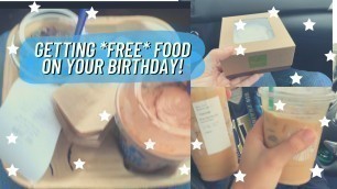 'Getting *FREE FOOD* On Your Birthday! | Panera, Starbucks, Taco Bell, Culvers, etc.'