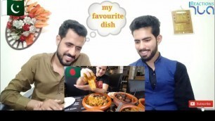 'Pakistani reaction on chittagong city street food | bangladesh | food ranger | #huareactions'