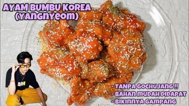 'AYAM BUMBU KOREA | YANGNYEOM CHICKEN | TANPA GOCHUJANG | BAHAN SIMPLE | K-FOOD | KOREAN FOOD'