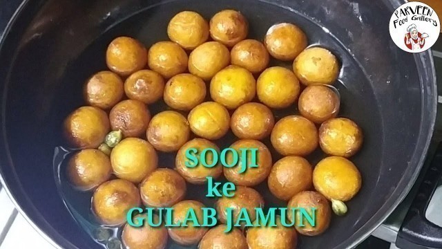 '#Sooji #gulabjamun                                         Sooji ke gulab jamun|Parveen food gallery'