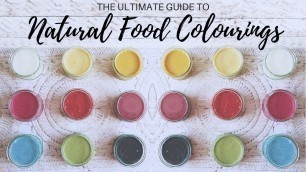 'The ULTIMATE Guide to Natural Food Colourings'