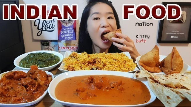 'Eating Indian Food! Spicy Curry Chicken, Palak Paneer, Samosa & Butter Chicken Mukbang w Asmr Eating'