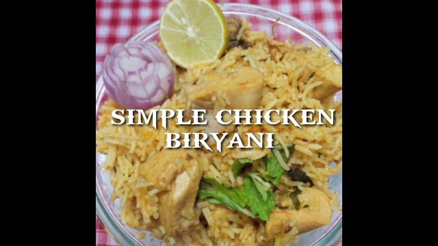 'SIMPLE CHICKEN BIRYANI || SIRIS FOOD GALLERY ||'